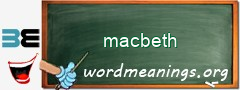 WordMeaning blackboard for macbeth